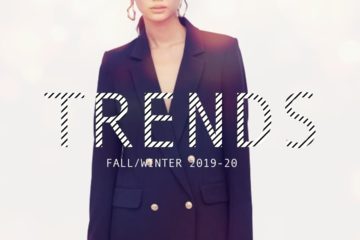 Trends For Fall/Winter 2019-2020